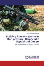 Building human security in Ituri province, Democratic Republic of Congo