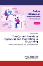 The Current Trends in Openness and Innovation in E-Learning