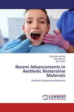 Recent Advancements in Aesthetic Restorative Materials