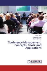 Conference Management: Concepts, Tools, and Applications