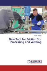 New Tool for Friction Stir Processing and Welding