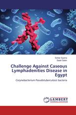Challenge Against Caseous Lymphadenities Disease in Egypt
