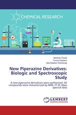 New Piperazine Derivatives: Biologic and Spectroscopic Study