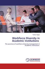 Workforce Diversity in Academic Institutions