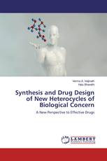 Synthesis and Drug Design of New Heterocycles of Biological Concern