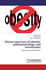 Clinical spectrum of obesity: pathophysiology and mechanisms