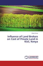 Influence of Land Brokers on Cost of Private Land in Kisii, Kenya