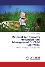 Maternal Kap Towards Prevention And Management Of Child Diarrhoea