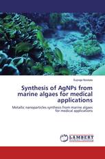 Synthesis of AgNPs from marine algaes for medical applications