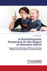 A Psycholinguistic Perspective on the Impact of Attention Deficit