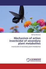 Mechanism of action insecticidal of secondaryplant metabolites