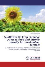 Sunflower Oil Crop Farming: Quest to food and income security for small holder farmers