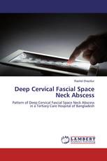 Deep Cervical Fascial Space Neck Abscess