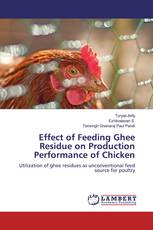 Effect of Feeding Ghee Residue on Production Performance of Chicken