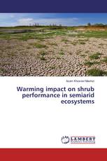 Warming impact on shrub performance in semiarid ecosystems