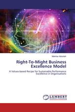 Right-To-Might Business Excellence Model