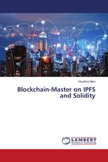 Blockchain-Master on IPFS and Solidity