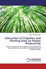 Interaction of Irrigation and Planting Date on Potato Productivity