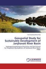 Geospatial Study for Sustainable Development of Janjhavati River Basin