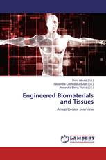 Engineered Biomaterials and Tissues