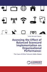 Assessing the Effect of Balanced Scorecard Implementation on Organizational Performance: