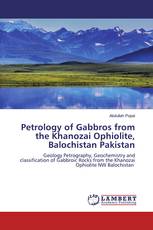 Petrology of Gabbros from the Khanozai Ophiolite, Balochistan Pakistan
