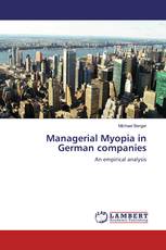 Managerial Myopia in German companies