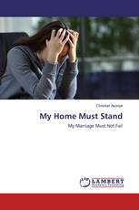 My Home Must Stand