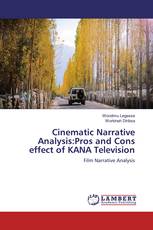 Cinematic Narrative Analysis:Pros and Cons effect of KANA Television
