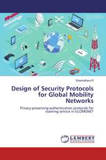 Design of Security Protocols for Global Mobility Networks