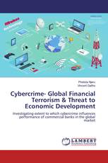 Cybercrime- Global Financial Terrorism & Threat to Economic Development