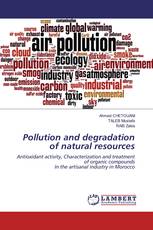 Pollution and degradation of natural resources