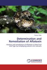 Determination and Remediation of Aflatoxin