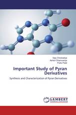 Important Study of Pyran Derivatives
