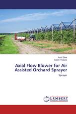 Axial Flow Blower for Air Assisted Orchard Sprayer