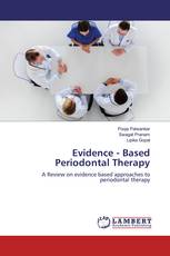Evidence - Based Periodontal Therapy
