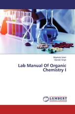Lab Manual Of Organic Chemistry I