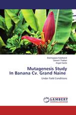 Mutagenesis Study In Banana Cv. Grand Naine