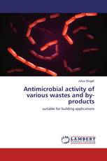 Antimicrobial activity of various wastes and by-products