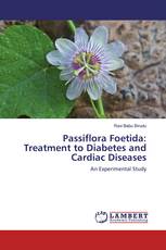 Passiflora Foetida: Treatment to Diabetes and Cardiac Diseases