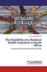 The Feasibility of a National Health Insurance in South Africa