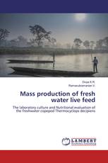 Mass production of fresh water live feed