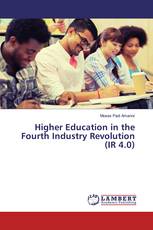 Higher Education in the Fourth Industry Revolution (IR 4.0)