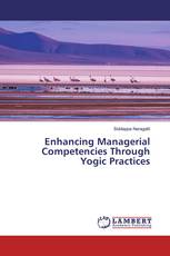 Enhancing Managerial Competencies Through Yogic Practices