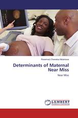 Determinants of Maternal Near Miss