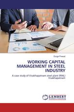WORKING CAPITAL MANAGEMENT IN STEEL INDUSTRY