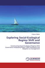 Exploring Social-Ecological Regime Shift and Governance