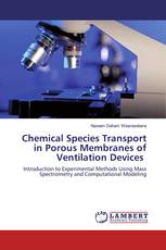 Chemical Species Transport in Porous Membranes of Ventilation Devices