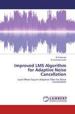 Improved LMS Algorithm for Adaptive Noise Cancellation