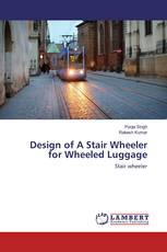 Design of A Stair Wheeler for Wheeled Luggage